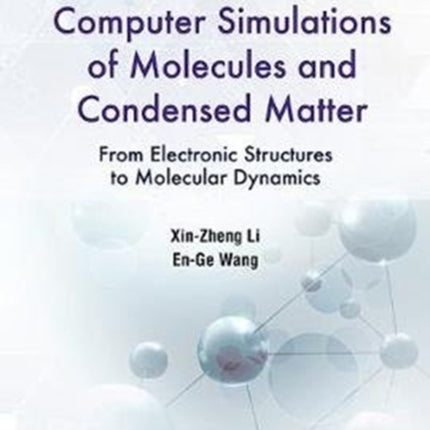 Computer Simulations Of Molecules And Condensed