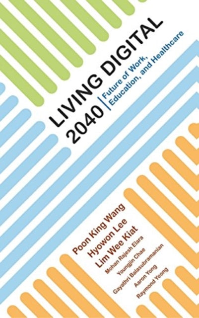 Living Digital 2040: Future Of Work, Education