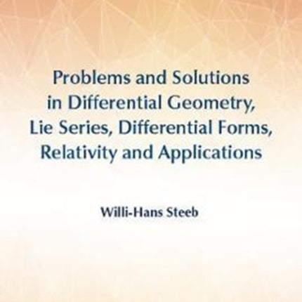 Problems And Solutions In Differential Geometry,
