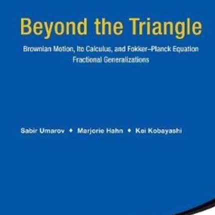 Beyond The Triangle: Brownian Motion, Ito