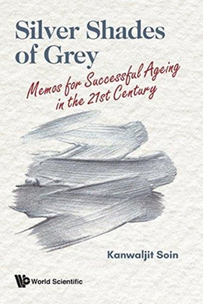 Silver Shades Of Grey: Memos For Successful