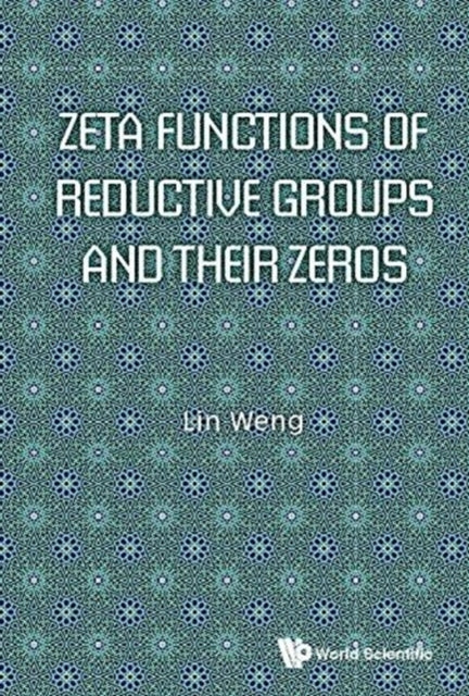 Zeta Functions Of Reductive Groups And Their