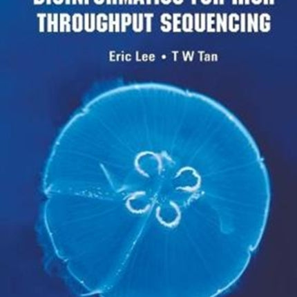 Beginners Guide To Bioinformatics For High
