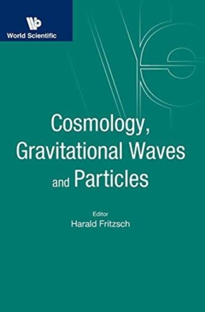Cosmology, Gravitational Waves And Particles -