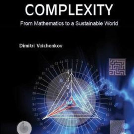 Grammar Of Complexity: From Mathematics To A
