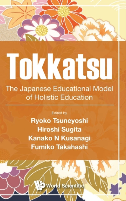 Tokkatsu: The Japanese Educational Model Of