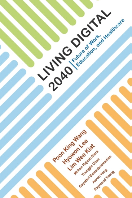 Living Digital 2040: Future Of Work, Education