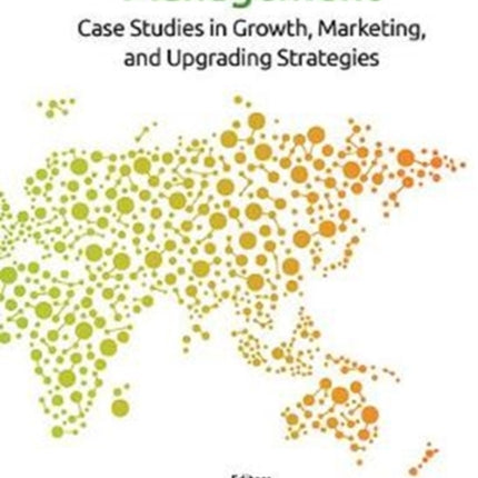 Asian Agribusiness Management: Case Studies In