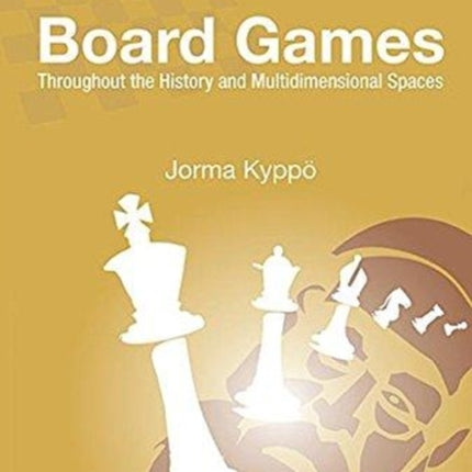 Board Games: Throughout The History And