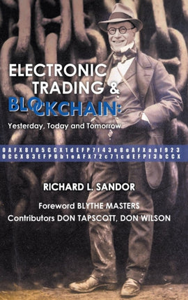 Electronic Trading And Blockchain: Yesterday,