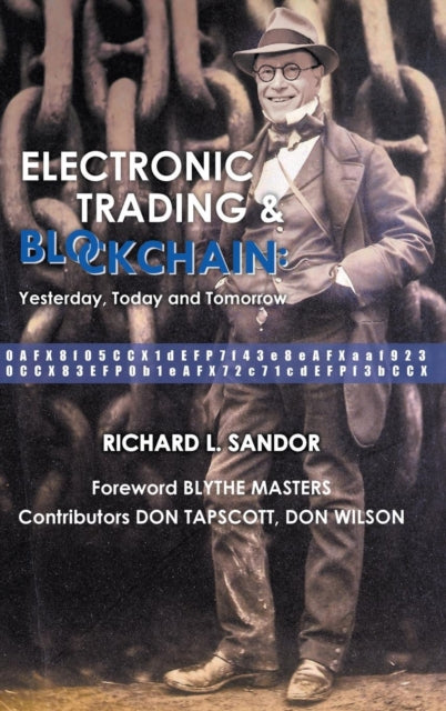 Electronic Trading And Blockchain: Yesterday,