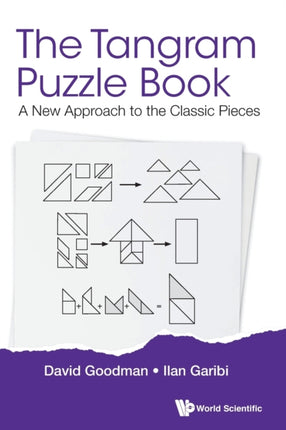 Tangram Puzzle Book, The: A New Approach To The