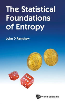 Statistical Foundations Of Entropy, The