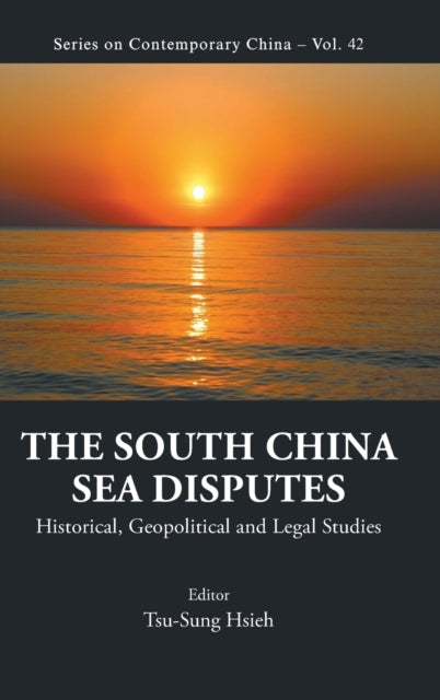 South China Sea Disputes, The: Historical,