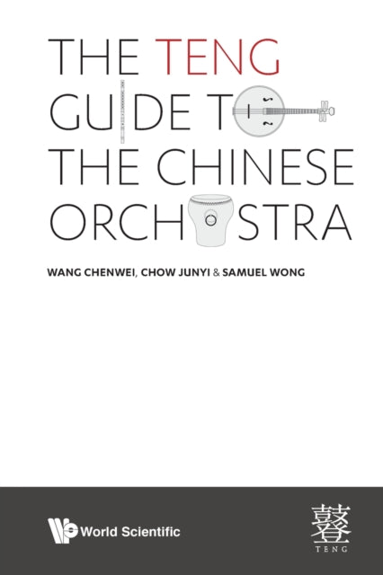 Teng Guide To The Chinese Orchestra, The