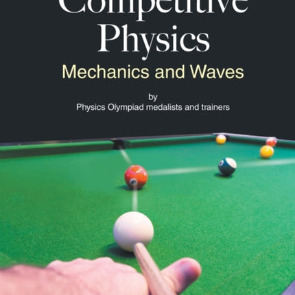 Competitive Physics: Mechanics And Waves