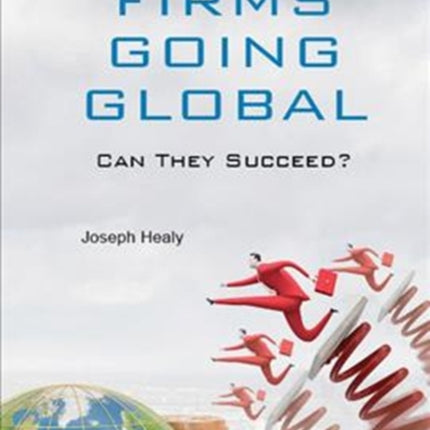 Chinese Firms Going Global: Can They Succeed?