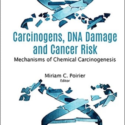 Carcinogens, Dna Damage And Cancer Risk: