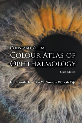 Constable & Lim Colour Atlas Of Ophthalmology