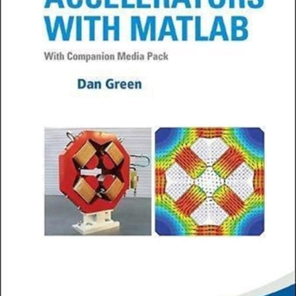 Beams And Accelerators With Matlab (With