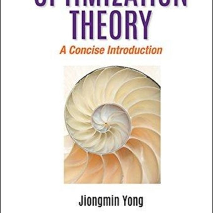 Optimization Theory: A Concise Introduction