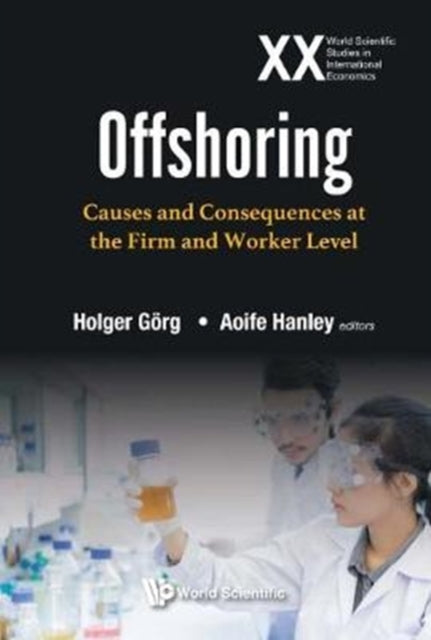 Offshoring: Causes And Consequences At The Firm