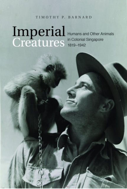 Imperial Creatures: Humans and Other Animals in