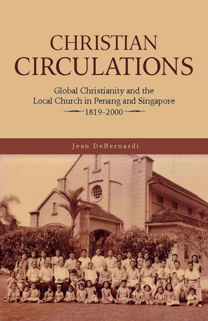 Christian Circulations: Global Christianity and