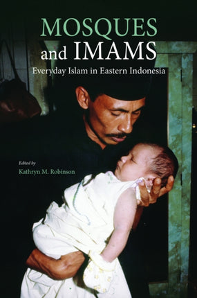 Mosques and Imams: Everyday Islam in Eastern