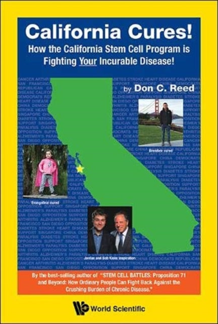 California Cures!: How The California Stem Cell