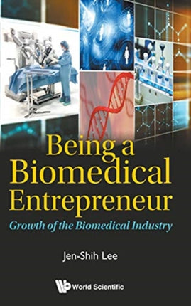 Being A Biomedical Entrepreneur - Growth Of The