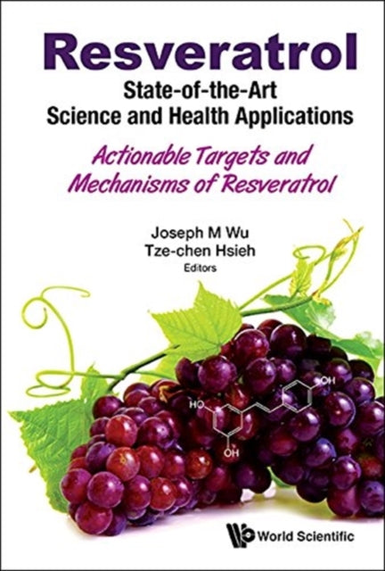 Resveratrol: State-of-the-art Science And Health