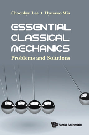 Essential Classical Mechanics: Problems And