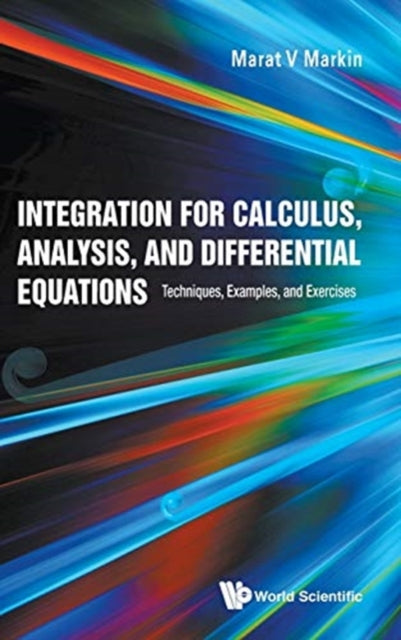 Integration For Calculus, Analysis, And