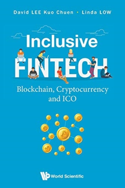 Inclusive Fintech: Blockchain, Cryptocurrency And