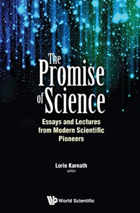 Promise Of Science, The: Essays And Lectures From