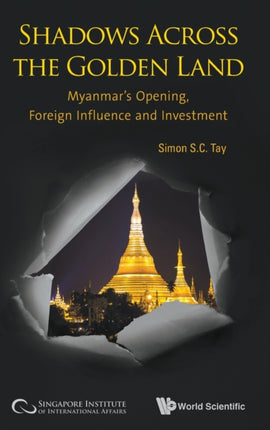 Shadows Across The Golden Land: Myanmar's