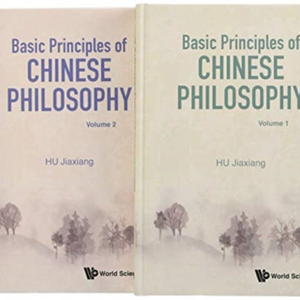 Basic Principles Of Chinese Philosophy (Volumes 1 & 2)