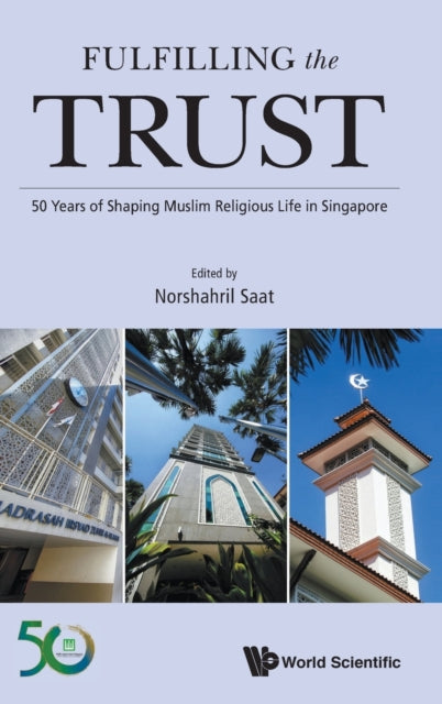 Fulfilling The Trust: 50 Years Of Shaping Muslim