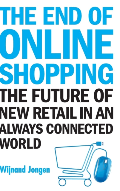 End Of Online Shopping, The: The Future Of New