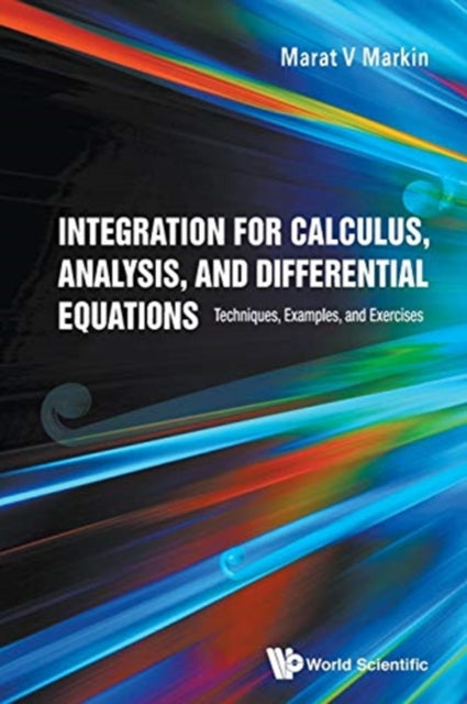 Integration For Calculus, Analysis, And