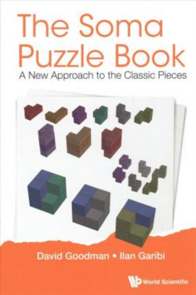 Soma Puzzle Book, The: A New Approach To The