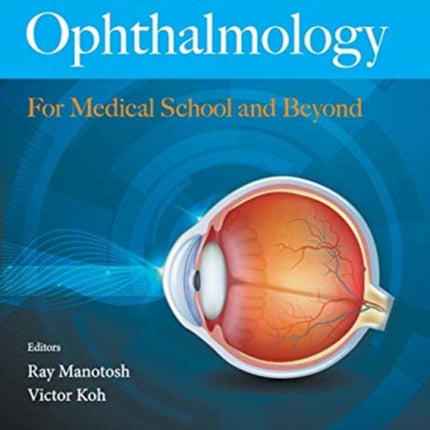 Essentials Of Ophthalmology: For Medical School