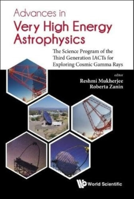 Advances In Very High Energy Astrophysics The