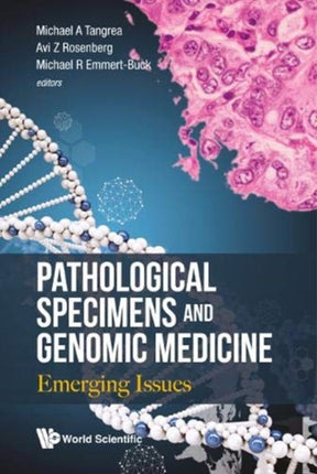 Pathological Specimens And Genomic Medicine: