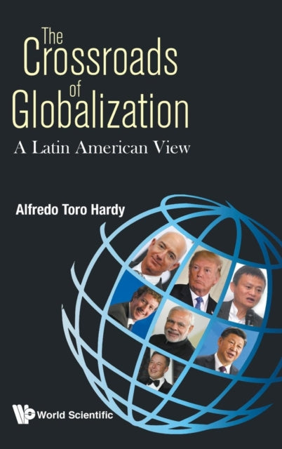 Crossroads Of Globalization, The: A Latin