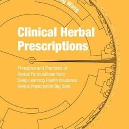 Clinical Herbal Prescriptions: Principles And
