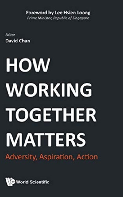How Working Together Matters: Adversity,