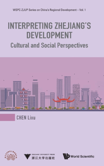 Interpreting Zhejiang's Development: Cultural And
