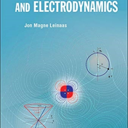 Classical Mechanics And Electrodynamics